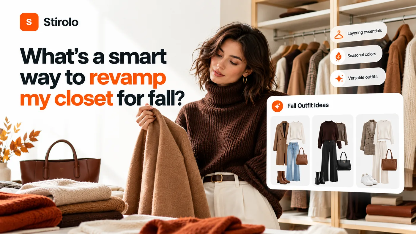 What’s a Smart Way to Revamp My Closet for Fall? - Stirolo